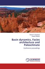 Basin dynamics, Facies architecture and Paleoclimate