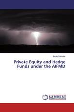 Private Equity and Hedge Funds under the AIFMD