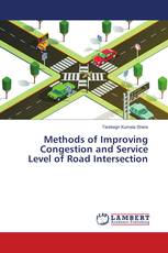 Methods of Improving Congestion and Service Level of Road Intersection