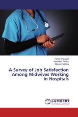 A Survey of Job Satisfaction Among Midwives Working in Hospitals