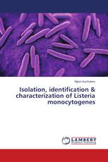 Isolation, identification & characterization of Listeria monocytogenes