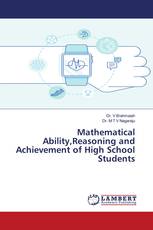 Mathematical Ability,Reasoning and Achievement of High School Students
