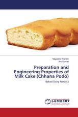 Preparation and Engineering Properties of Milk Cake (Chhana Podo)