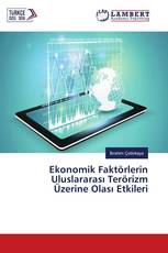 Ekonomik Faktörlerin Uluslararası Terörizm Üzerine Olası Etkileri