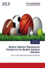 Beden Eğitimi Öğretmeni Yetiştirme ve Beden Eğitimi Dersleri