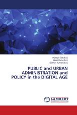 PUBLIC and URBAN ADMINISTRATION and POLICY in the DIGITAL AGE