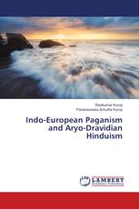 Indo-European Paganism and Aryo-Dravidian Hinduism