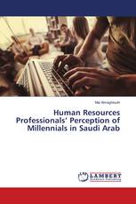 Human Resources Professionals’ Perception of Millennials in Saudi Arab