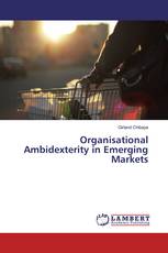Organisational Ambidexterity in Emerging Markets