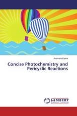 Concise Photochemistry and Pericyclic Reactions