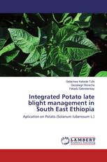 Integrated Potato late blight management in South East Ethiopia