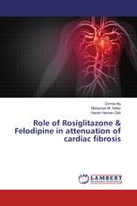 Role of Rosiglitazone & Felodipine in attenuation of cardiac fibrosis