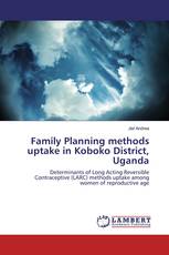 Family Planning methods uptake in Koboko District, Uganda
