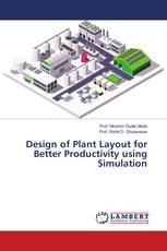 Design of Plant Layout for Better Productivity using Simulation