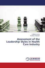 Assessment of the Leadership Styles in Health Care Industry