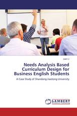 Needs Analysis Based Curriculum Design for Business English Students