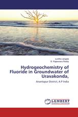 Hydrogeochemistry of Fluoride in Groundwater of Uravakonda,