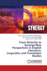 From Diversity to Synergy:New Perspectives in English Literature, Linguistics and Translation Studies