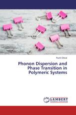 Phonon Dispersion and Phase Transition in Polymeric Systems