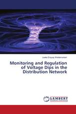 Monitoring and Regulation of Voltage Dips in the Distribution Network