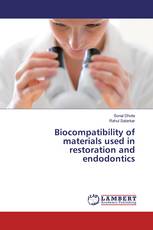 Biocompatibility of materials used in restoration and endodontics