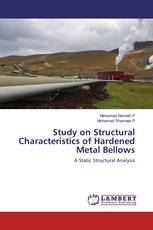 Study on Structural Characteristics of Hardened Metal Bellows