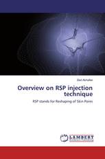 Overview on RSP injection technique