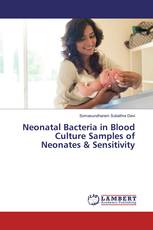 Neonatal Bacteria in Blood Culture Samples of Neonates & Sensitivity