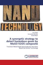 A synergetic strategy to detect hazardous gases by MoO3-V2O5 composite