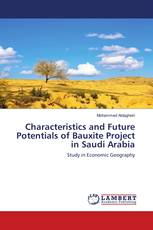 Characteristics and Future Potentials of Bauxite Project in Saudi Arabia