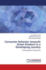 Consumer behavior towards Green Product in a Developing country