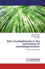 Role of polyphenols in the prevention of neurodegeneration