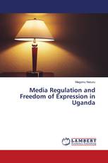 Media Regulation and Freedom of Expression in Uganda