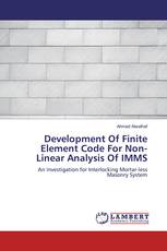 Development Of Finite Element Code For Non-Linear Analysis Of IMMS