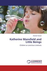 Katherine Mansfield and Little Beings