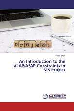 An Introduction to the ALAP/ASAP Constraints in MS Project
