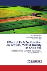 Effect of Fe & Zn Nutrition on Growth, Yield & Quality of Chick Pea