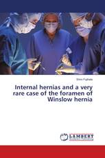 Internal hernias and a very rare case of the foramen of Winslow hernia