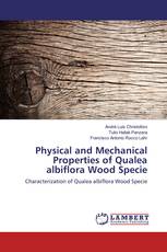 Physical and Mechanical Properties of Qualea albiflora Wood Specie
