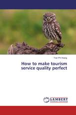 How to make tourism service quality perfect