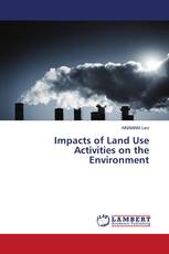 Impacts of Land Use Activities on the Environment