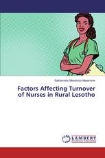 Factors Affecting Turnover of Nurses in Rural Lesotho