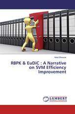 RBPK & EuDiC : A Narrative on SVM Efficiency Improvement