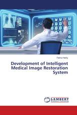 Development of Intelligent Medical Image Restoration System