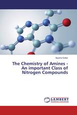 The Chemistry of Amines - An important Class of Nitrogen Compounds