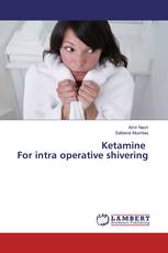 Ketamine For intra operative shivering