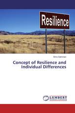 Concept of Resilience and Individual Differences