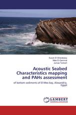 Acoustic Seabed Characteristics mapping and PAHs assessment
