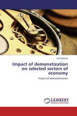 Impact of demonetization on selected sectors of economy