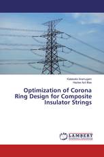 Optimization of Corona Ring Design for Composite Insulator Strings